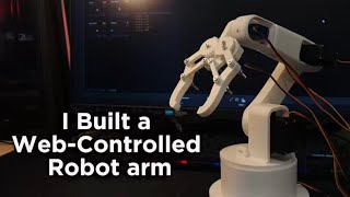 I Built a Web-Controlled Robot arm!  