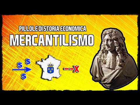 Mercantilismo: l&rsquo;economia degli assolutismi || Pillole di Storia Economica