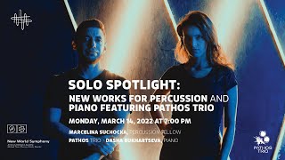 Solo Spotlight: New Works for Percussion and Piano featuring Pathos Trio