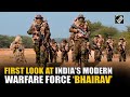 First look at India’s modern warfare force ‘Bhairav’ with one lakh drone operatives and more