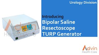 ADVIN Bipolar Saline Resectoscope TURP Generator