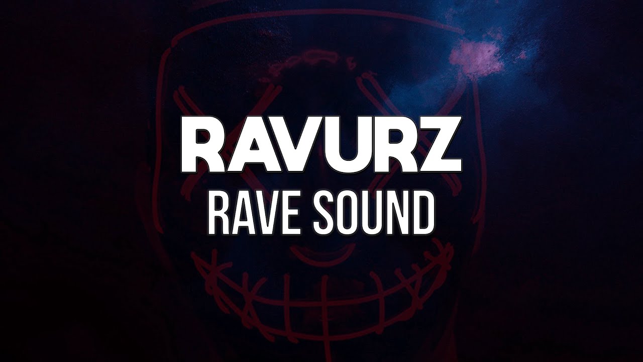 RAVURZ - Rave Sound - YouTube