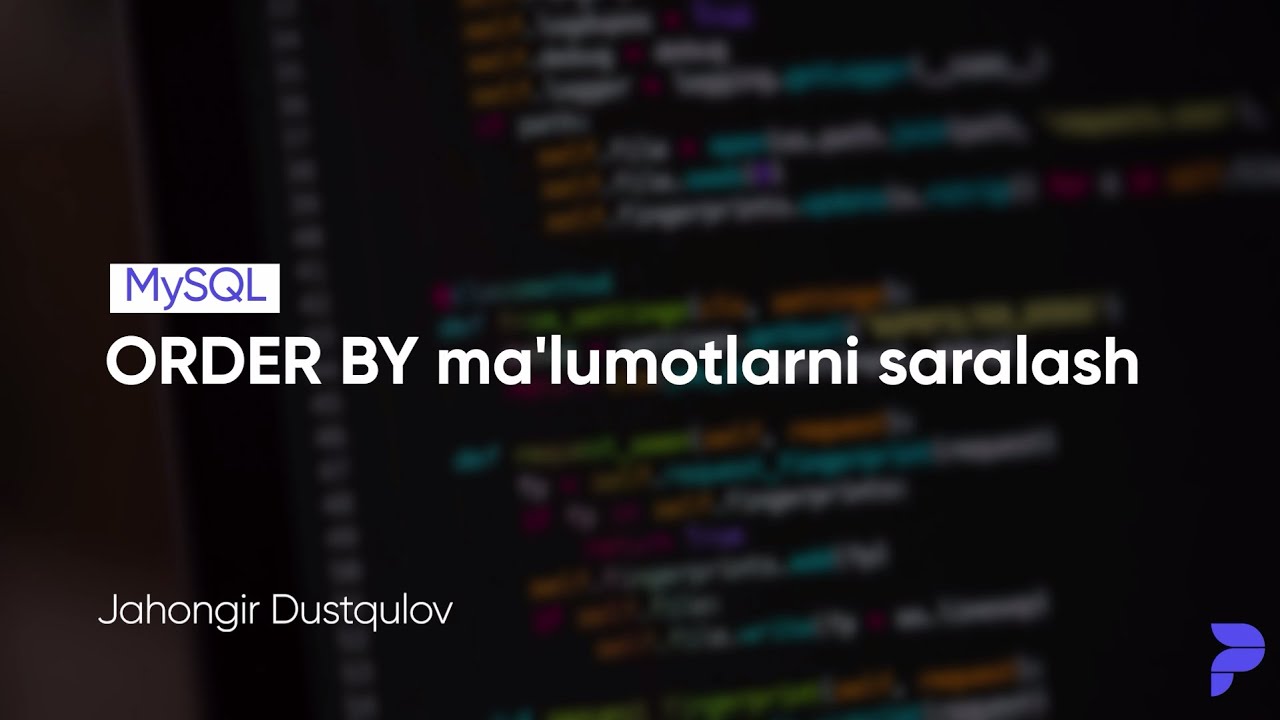ORDER BY — ma'lumotlarni saralash