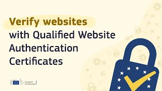 Verify websites with Qualified Website Authentication Certifications
