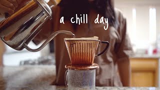 ️ a chill day in my life ️