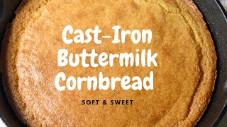 Cast-Iron Buttermilk Cornbread