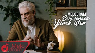 Melodram - Beni Sevmek Yürek İster (Şiir) | (Alternatif Video)