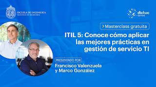 Masterclass UC: "ITIL 5: Conoce cómo aplicar las mejores prácticas en gestión de servicio TI"