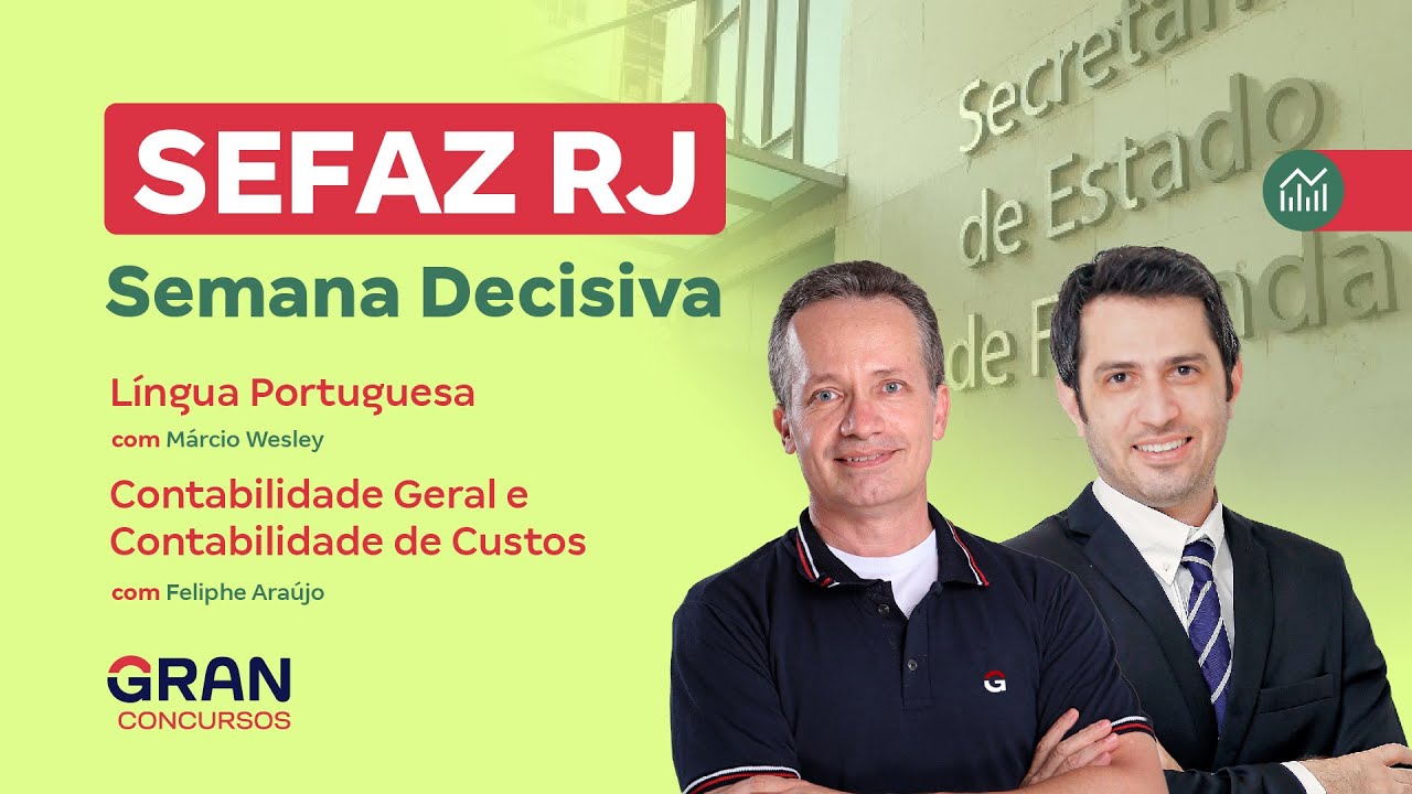 Concurso SEFAZ RJ | Semana Decisiva | Língua Portuguesa e Contabilidade Geral e de Custos