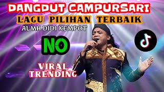 Download Lagu NO_LAGU PILIHAN TERBAIK_DIDI KEMPOT(ALMH) LAGU KENANGAN TERLARIS TERMAHAL ‼️#viralvideo