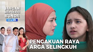 Akhirnya Perselingkuhan Arga Terungkap! – Jangan Bercerai Bunda | Eps. 28 (3/5)