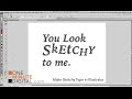 Make Sketchy Type in Illustrator