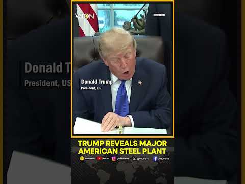 Trump Announces $15 Billion Steel Plant in Iowa | WION Shorts