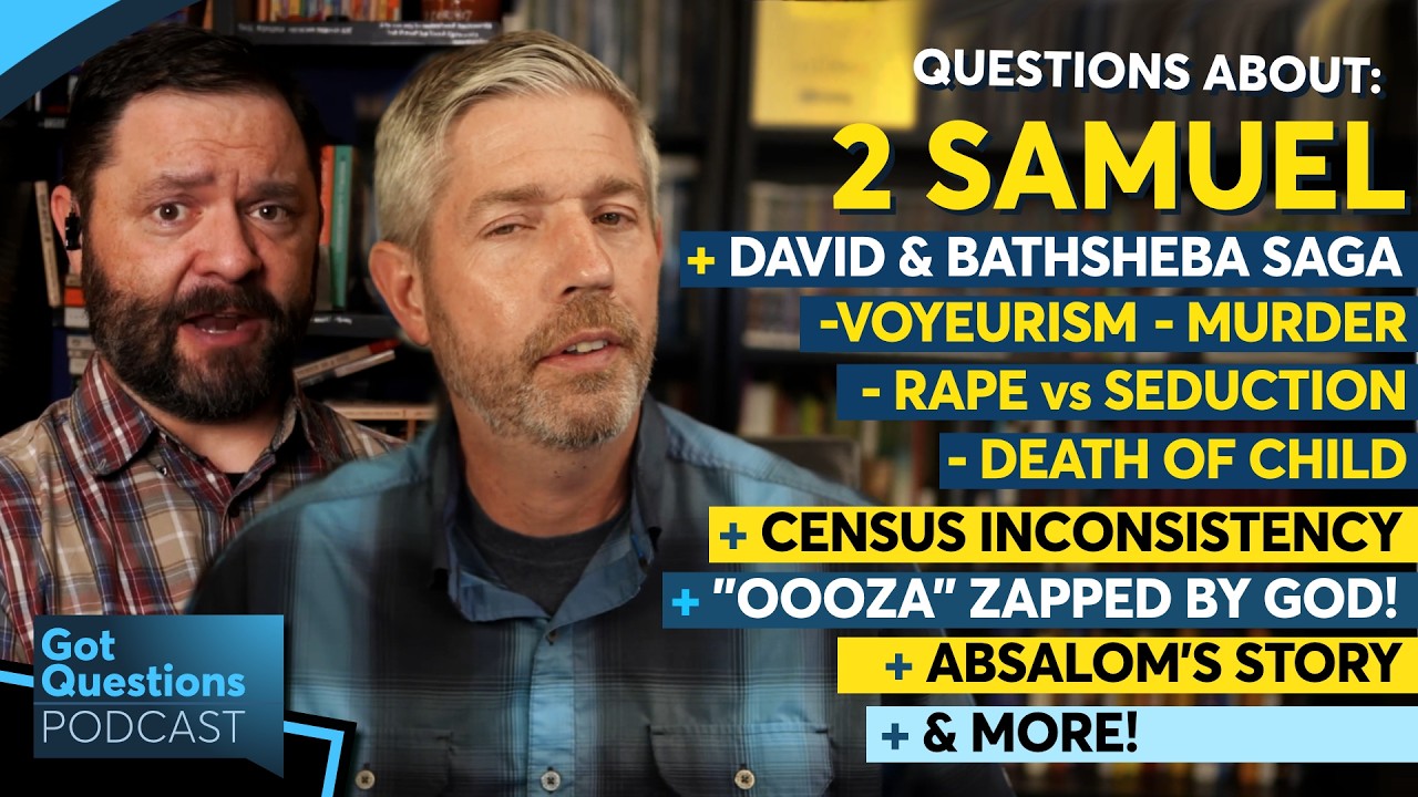 Episode 304 - Questions about 2 Samuel