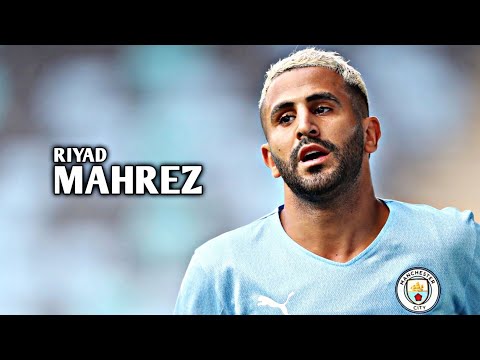 Riyad Mahrez 2021/22 - Skills & Goals | HD
