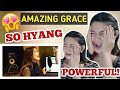 SO HYANG - AMAZING GRACE | FIRST TIME TO REACT | REACTION VIDEO