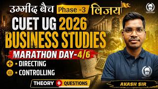 CUET UG 2026 Complete Business Studies | Marathon Day-4/5 | Directing , Controlling | Umeed Batch