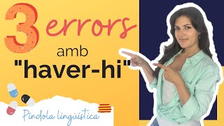 🚩 HI HA o HI HAN? | Fas aquests errors amb HAVER-HI en català?