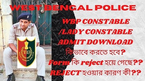 WBP Constable/Lady Constable Prelims Admit Card, Reject হওয়ার কারণ।।
