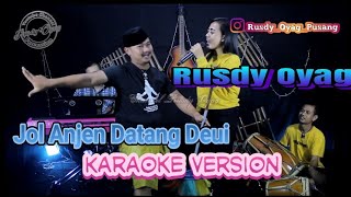 Jol Datang Deui - Rusdy Oyag karaoke tanpa vokal