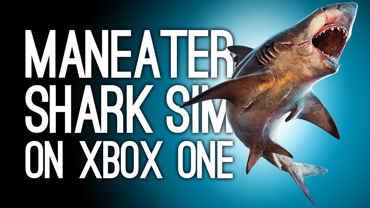 Shark Game Maneater Is Out Now On PS4, Xbox One And PC - LADbible