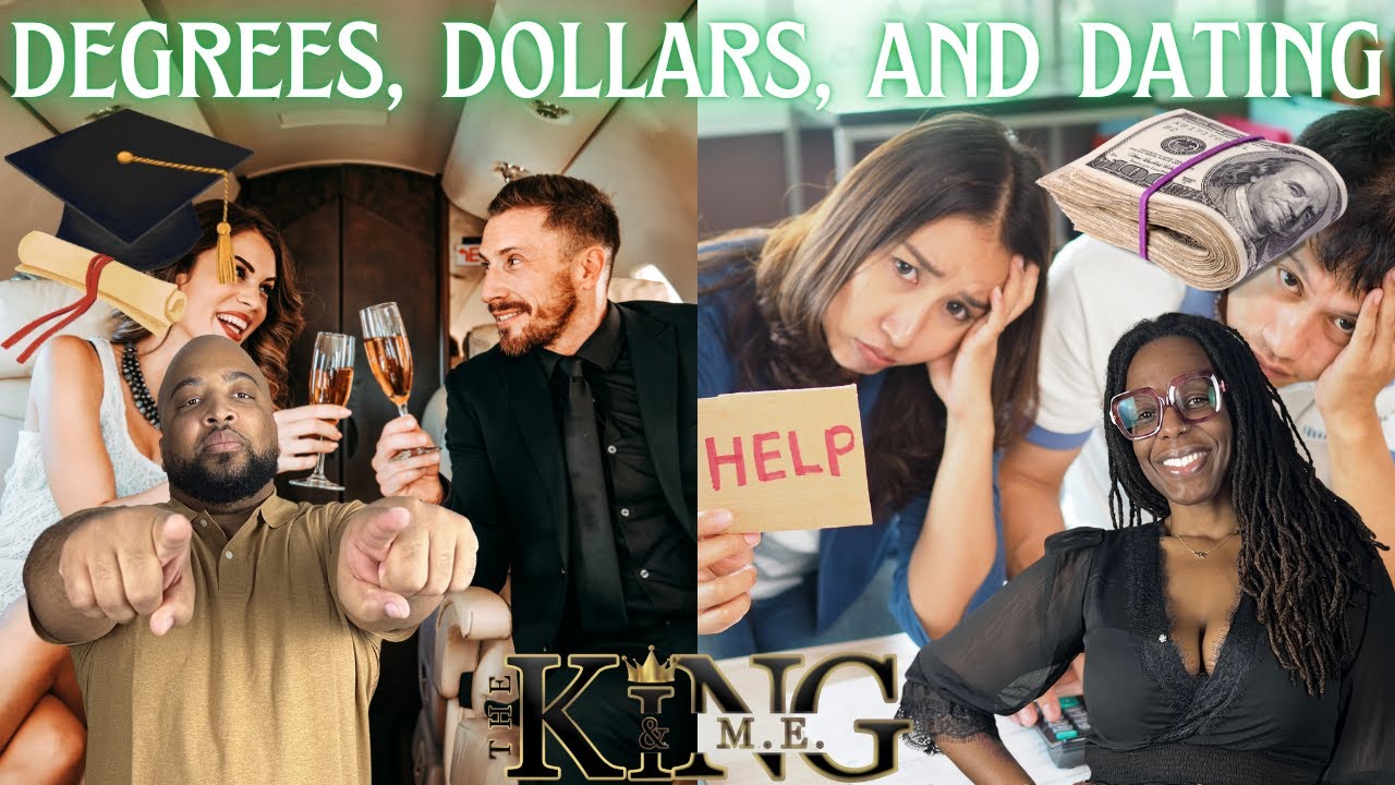 Degrees, Dollars & Dating: Do They Matter in Love?