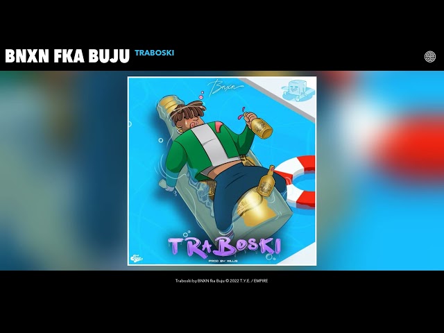 Bnxn Fka Buju - Traboski (Official Audio)