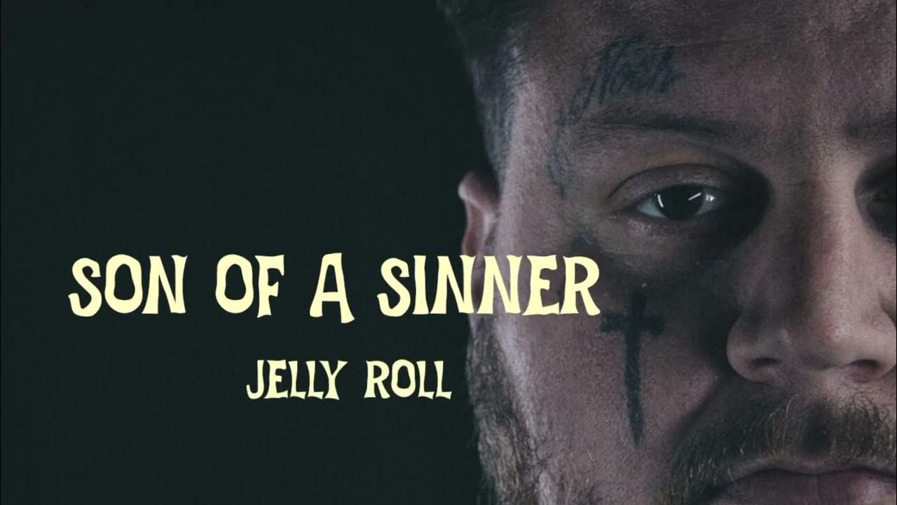 Jelly Roll Son Of A Sinner (Letra/Lyrics) YouTube Jelly Roll Son Of A Sinner (Letra/Lyrics) YouTube