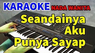 SEANDAINYA AKU PUNYA SAYAP - Rita Butar Butar | KARAOKE HD