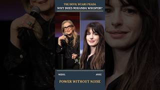 Why Does Miranda Whisper? | The Devil Wears Prada
