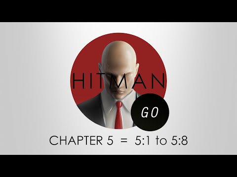 Hitman Go Walkthrough - Chapter 5 - Levels 5:1 to 5:8 - PS4 | Curtains Down Trophy Guide