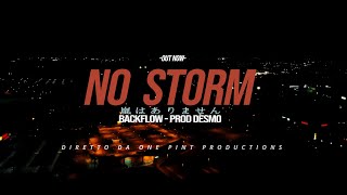 Backflow - No Storm (Prod. Desmo) Official Video