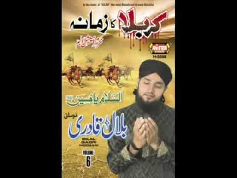 YouTube - Ya Hussain Ibne Ali by Bilal Qadri GAMBA...