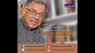 Soul talk with Girish Karnad | Interview | Actor | Playwright | Director