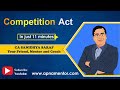 Competition Act 2002 | Revise in 10 min | CA Final | CA Sanidhya Saraf