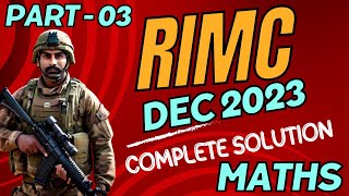 RIMC DEC 2023 MATHS PAPER SOLUTION PART 03| RIMC DEC 2024 MATHS PAPER | RIMC MATHS PAPER SOLUTION