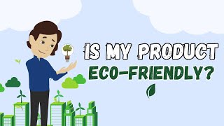 The Characteristics of an Eco Friendly Product