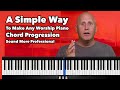 A Simple Way To Make Any Worship Piano Chord Progression Sound More Professional