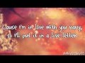 Heffron Drive - Love Letter (with lyrics)