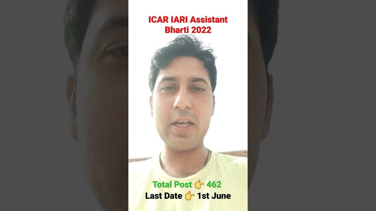 ICAR IARI Assistant Bharti 2022 Notification, Online Form, Syllabus, Exam Pattern