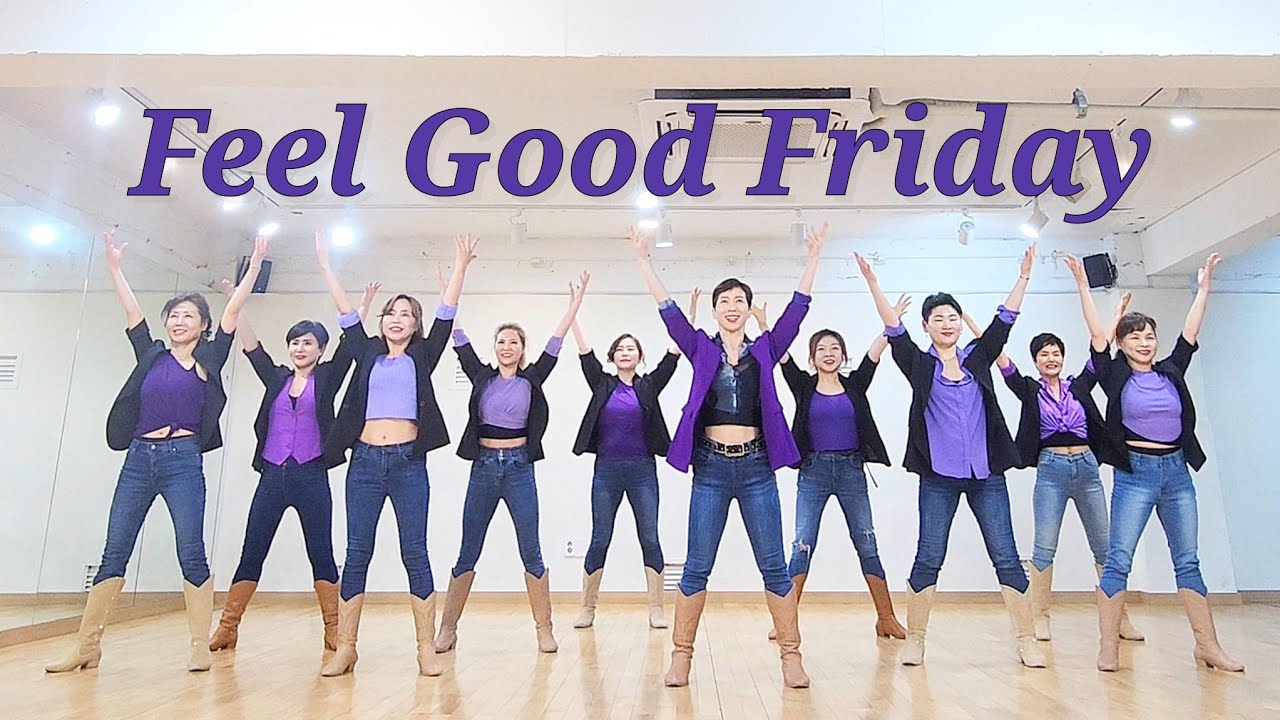 Feel Good Friday LINEDANCE/토요영상반 신촌 1~3시/고급라인댄스/Choreo:Simon Ward/라인댄스배우는곳 010-5469-9632 민정희