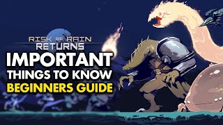 Important Things To Know! Risk of Rain Returns Tips And Tricks For Beginners (Risk of rain Tips)
