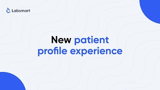 New patient profile experience | Best Pathology Lab Software | Labsmart screenshot 5