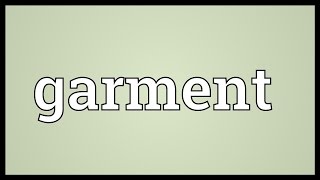 Garment Meaning