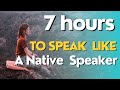 7hour english conversation session listeningdrills