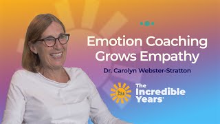 Famous Emotion Coaching Grows Empathy - Dr. Webster-Stratton Wealth