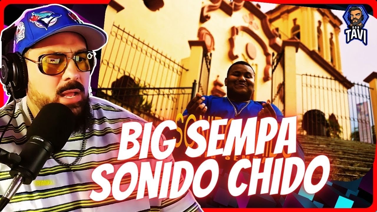 REACCION A Big Sempa - Sonido Chido (Video Oficial)