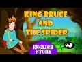 King Bruce and The Spider | Bedtimes Story For Kids | NEVER GIVE UP | English Moral Stories For Kids