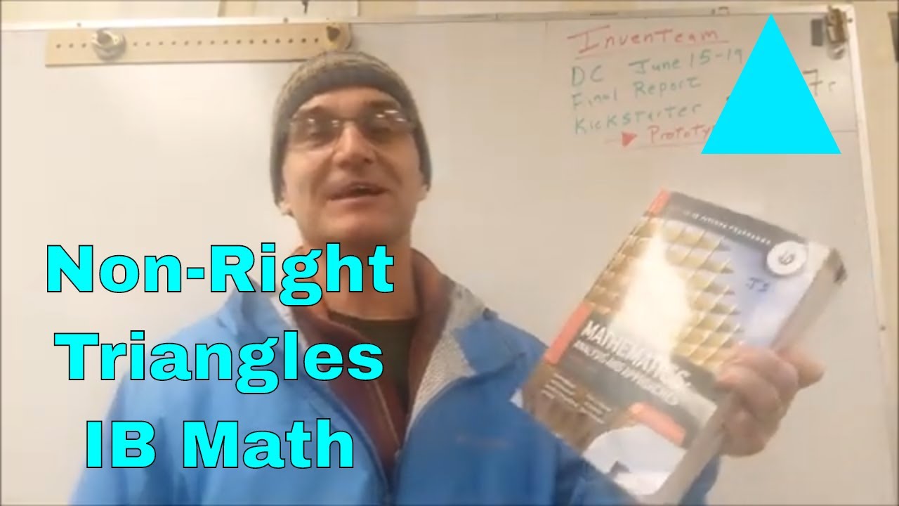 IB Mathematics Analysis and Approaches Chapter 11 Non Right Triangles ...