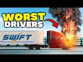 Why Swift Has The Worst Truck Drivers